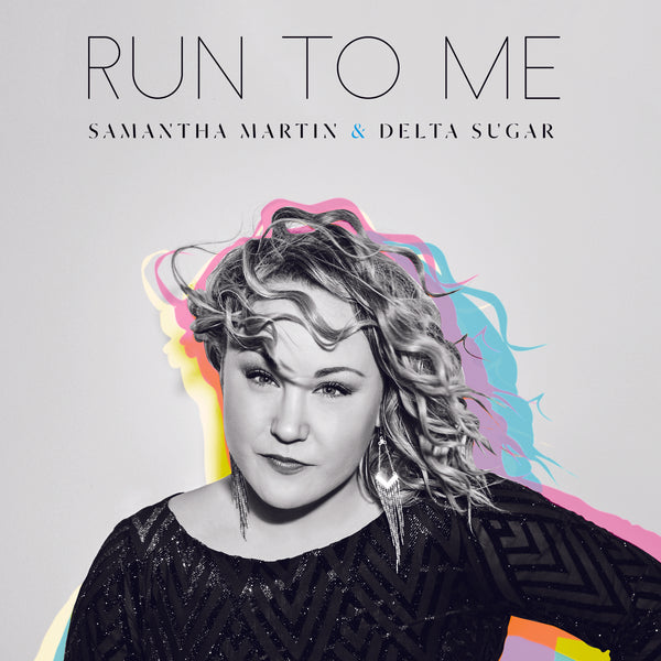 Samantha Martin & Delta Sugar - Run To Me CD